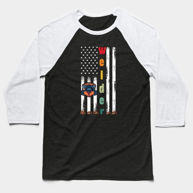 American Flag With Working welder Funny welding Gift Baseball T-Shirt by patroart